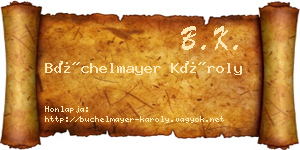 Büchelmayer Károly névjegykártya